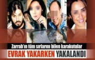 Zərrabın gizli sənədləri yandırıldı: İstanbulda sensasiyalı həbslər