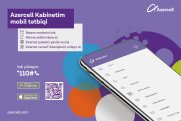 “Azercell”in “Kabinetim” mobil tətbiqi yeniləndi!