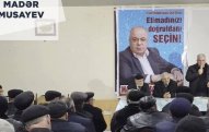 Madər Musayevin təbliğat-təşviqat kampaniyası uğurla başa çatdı - FOTOLAR