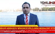 SƏBUHİ ABBASOV MİNGƏÇEVİRLİLƏRƏ VİDEO MÜRACİƏT ETDİ: “Birlikdə YENİ MİNGƏÇEVİR quraq”