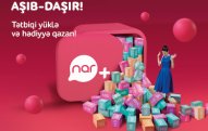 “Nar+” tətbiqini yüklə və hədiyyə qazan!