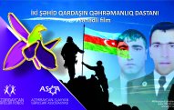ASGA Vətən müharibəsində şəhid olan 2 qardaşa film çəkəcək - MİNGƏÇEVİRDƏ