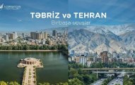 Bakıdan Tehran və Təbrizə uçuşlara başlanılır - Rəsmi