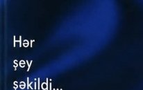 “Hər şey şəkildi” 
