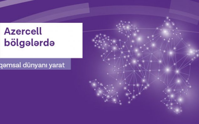 “Azercell”in Rəqəmsal Dünyası bölgələrə genişlənir