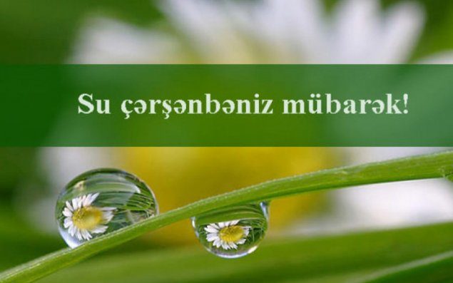 Bu gün Su çərşənbəsidir