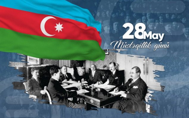 Azərbaycanda 28 May – Müstəqillik Günü qeyd olunur