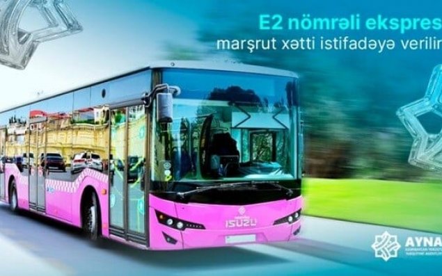 Yeni ekspress marşrut xətti açılır: Gediş haqqı...