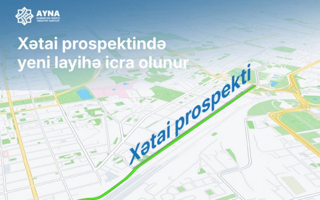 Bakının Xətai prospektində hərəkət təkmilləşdirilir